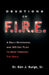 Devotions on F.I.R.E.: A Daily Devotional and 365 Day Plan to Read Through the Bible by Ken J. Burge