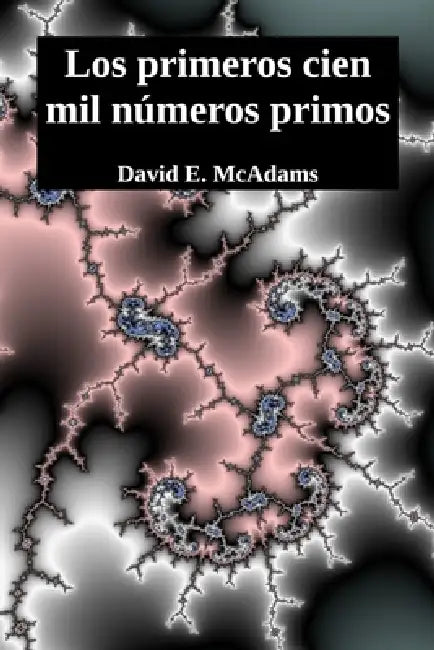 Los primeros cien mil números primos by David E. McAdams