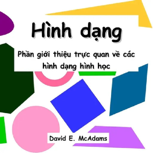 Hình dạng: Phần giới thiệu trực quan về các hình dạng hình học by David E. McAdams