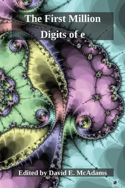 The First Million Digits of e by David E. McAdams