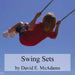 Swing Sets: (Sets) by David E. McAdams