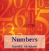 Numbers: Numbers help us understand our world by David E. McAdams