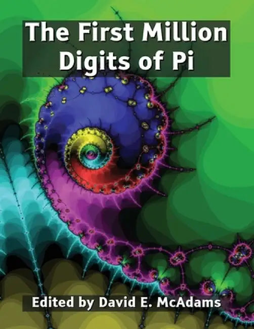 The First Million Digits of Pi by David E. McAdams