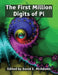 The First Million Digits of Pi by David E. McAdams