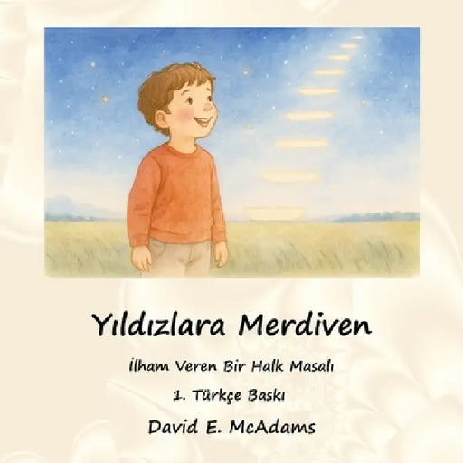 Yıldızlara Merdiven: İlham Veren Bir Halk Masalı by David E. McAdams