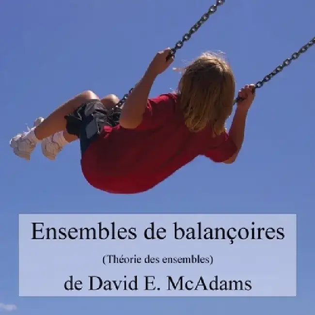 Ensembles de balançoires: Théorie des ensembles by David E. McAdams