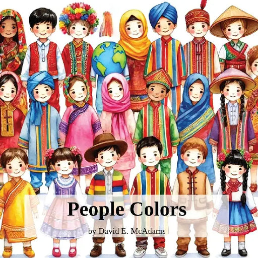 People Colors: A Child's Introduction to Colors in the World by David E. McAdams