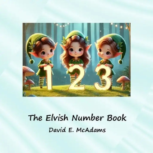 The Elvish Number Book: Cute elves introduce the numbers 0-10 by David E. McAdams
