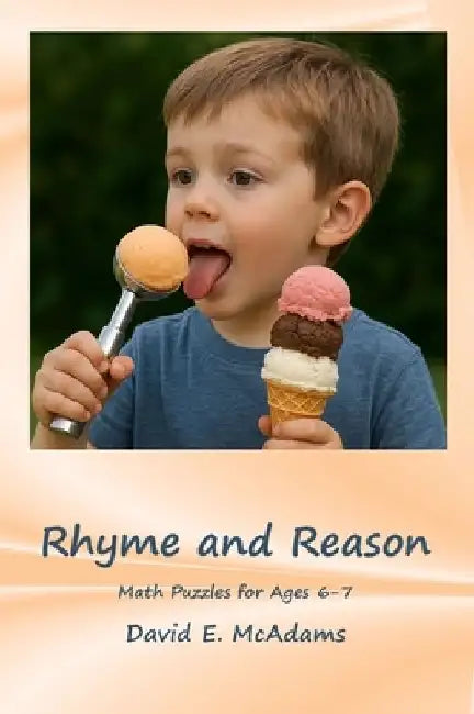 Rhyme and Reason: Math Puzzles for Ages 6-7 by David E. McAdams