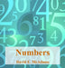 Numbers: Numbers Help Us Understand Our World by David E. McAdams