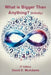 What is Bigger Than Anything?: Infinity by David E. Mcadams
