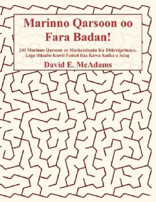Marinno Qarsoon oo Fara Badan!: 241 Marinno Qarsoon oo Maskaxdaada Ku Dhiirrigelinaya, Laga Bilaabo Kuwii Fudud Ilaa Kuwa Aadka u Adag by McAdams, David E.