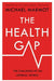 The Health Gap: The Challenge of an Unequal World by Michael Marmot