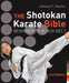 The Shotokan Karate Bible: Beginner to Black Belt by Ashley P. Martin