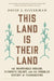 This Land Is Their Land: The Wampanoag Indians, Plymouth Colony, and the Troubled History of Thanksgiving by David J. Silverman