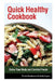 Quick Healthy Cookbook: Detox Your Body and Comfort Foods by Nicole Henderson, Lopez Emily