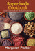 Superfoods Cookbook: Great Superfoods for the Superfoods Diet by Margaret Parker, Thomas Sharon