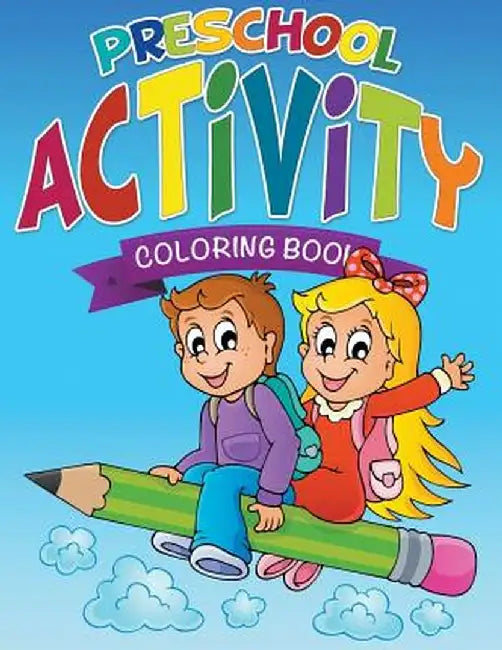Preschool Activity Coloring Book by Speedy Publishing LLC