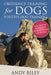 Obedience Training for Dogs: Positive Dog Training by Andy Riley