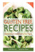 Gluten Free Recipes: Gluten Free Diet and Gluten Free Vegan by Paula Patterson, Moore Jacqueline