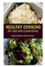 Healthy Cooking: Fat Loss with Clean Eating by Karen Parker, Carter Irene