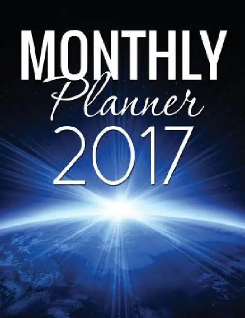 Monthly Planner 2017 by Speedy Publishing LLC
