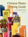 Chinese Plants Dyeing Guide: Techniques for Creating Natural Dye Projects at Home by Jiao Zhou