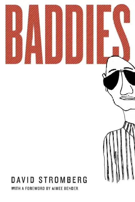Baddies: With a Foreword by Aimee Bender by Aimee Bender