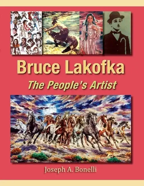 Bruce Lakofka by Joseph A. Bonelli