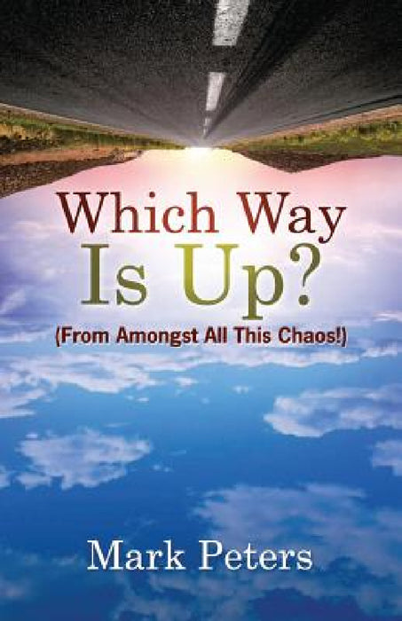 Which Way Is Up by Peters Mark