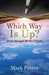 Which Way Is Up by Peters Mark