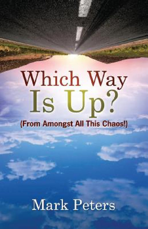Which Way Is Up by Peters Mark