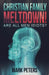 Christian Family Meltdown! by Mark Peters