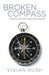 Broken Compass: Finding Your Way Again after Divorce by Vivian Rush