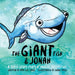 The Giant Fish & Jonah: A Bible story from a unique perspective by Amy Lee Creel, Shane Creel