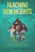 Reaching New Heights: God's Answers to Young Teens' Questions Volume 1: January-March by Don Meinberg