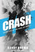Crash: Living Life at the Point of Impact by Randy Brown, Mike Breen