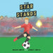 The Star in the Stands by Brian Smith