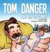 Tom Danger and the Ice Snake by Jared Wilson