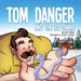 Tom Danger and the Ice Snake by Jared Wilson