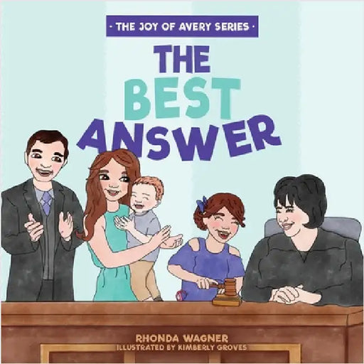 The Best Answer by Wagner, Rhonda
