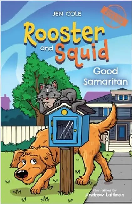 Rooster and Squid: Good Samaritan by Cole, Jen