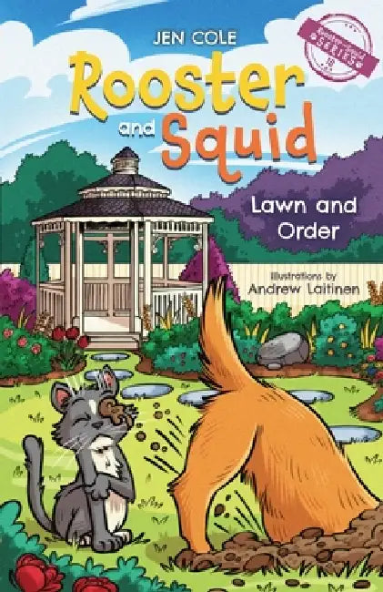 Rooster and Squid: Lawn and Order by Jen Cole