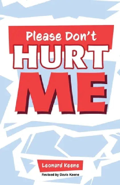 Please Don't Hurt Me by Leonard Keene, Davis Keene