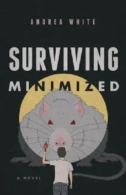 Surviving Minimized by Andrea White