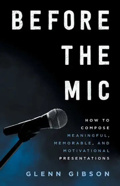 Before the Mic by Glenn Gibson