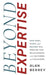 Beyond Expertise by Alan Berrey