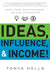 Ideas Influence  Income
