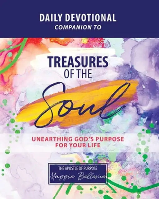 THE PURPOSE DEVOTIONAL - Biblical Illustrations of Those Who Lived in God's Purpose by Maggie Bellevue