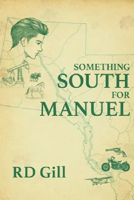 Something South For Manuel by R. D. Gill